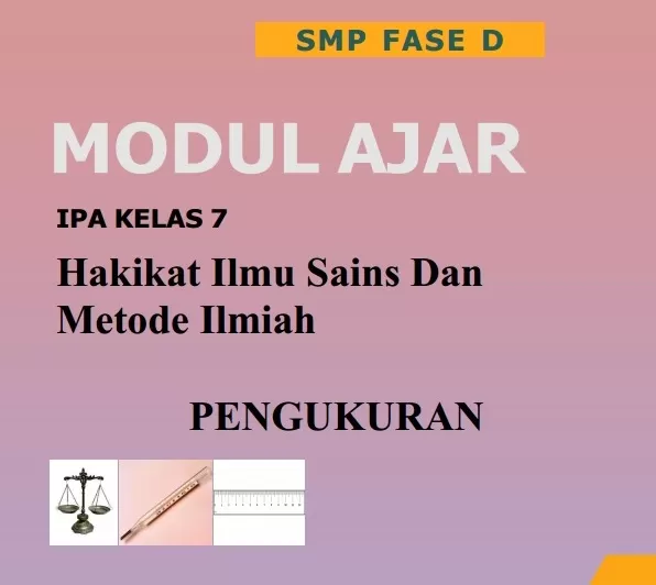 Modul Ajar Hakikat Ilmu Sains dan Metode Ilmiah Kelas 7 Kurikulum Merdeka